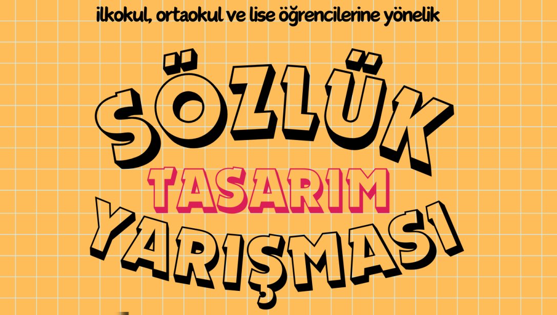 SÖZLÜK TASARIM YARIŞMASI ŞARTNAMESİ